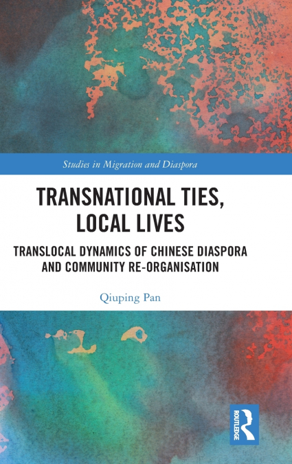 Transnational Ties, Local Lives