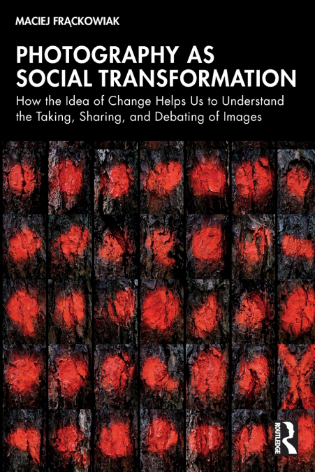 Photography as Social Transformation