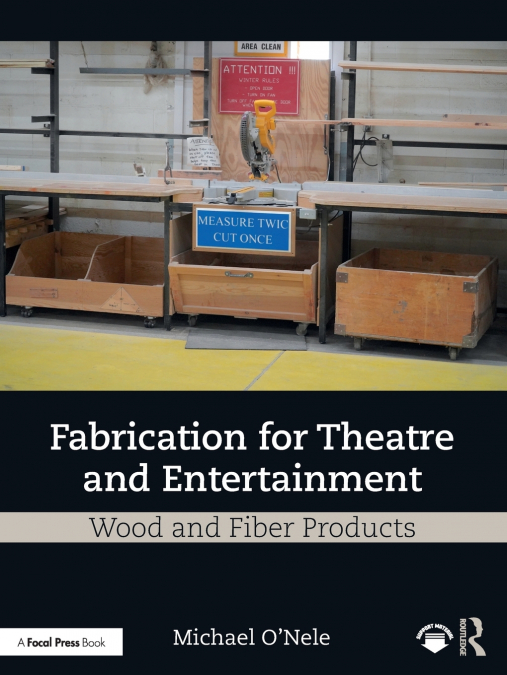 Fabrication for Theatre and Entertainment