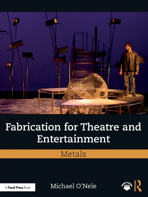 Fabrication for Theatre and Entertainment