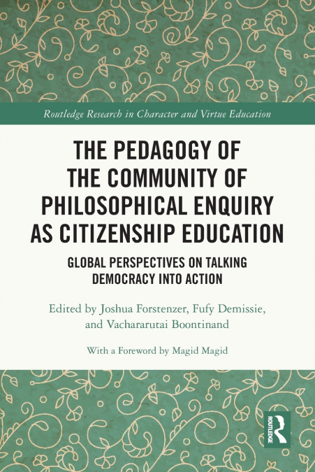 The Pedagogy of the Community of Philosophical Enquiry as Citizenship Education