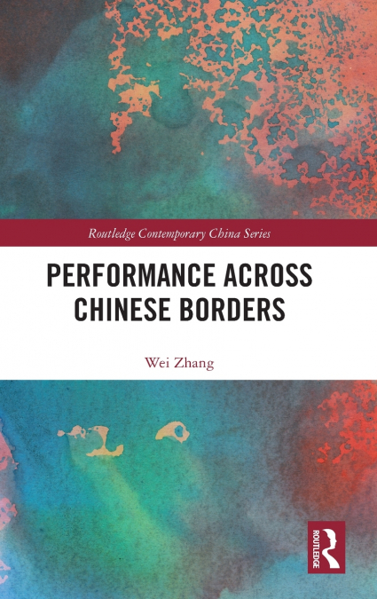 Performance Across Chinese Borders