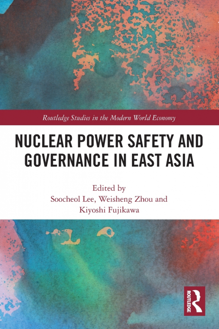 Nuclear Power Safety and Governance in East Asia