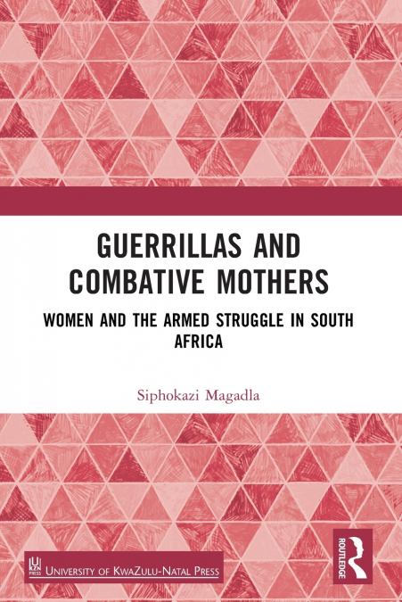 Guerrillas and Combative Mothers