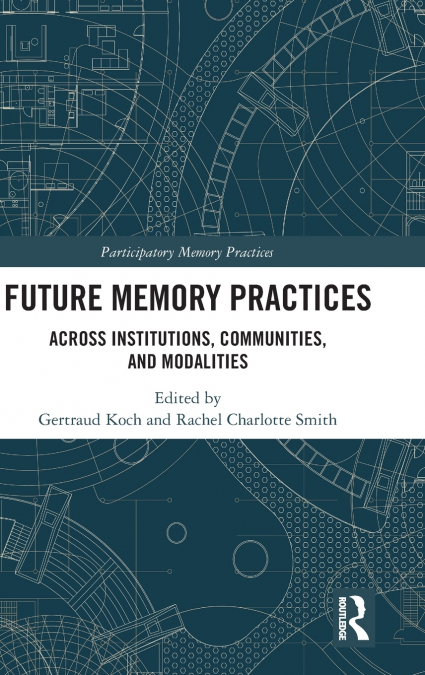 Future Memory Practices