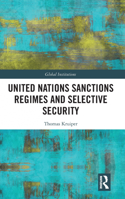 United Nations Sanctions Regimes and Selective Security