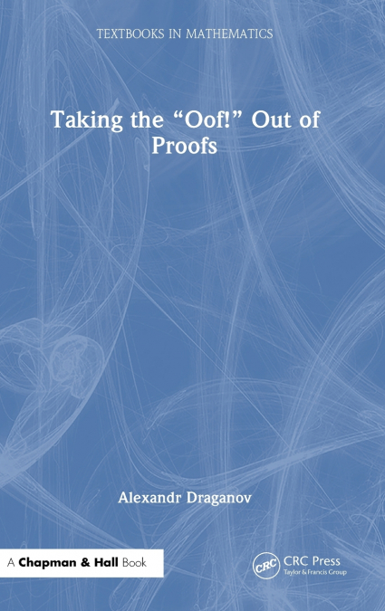 Taking the 'Oof!' Out of Proofs