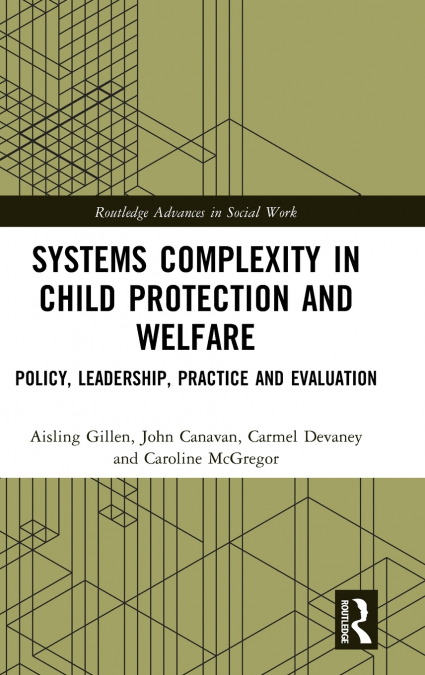 Systems Complexity in Child Protection and Welfare