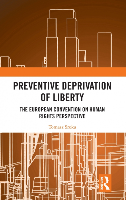 Preventive Deprivation of Liberty
