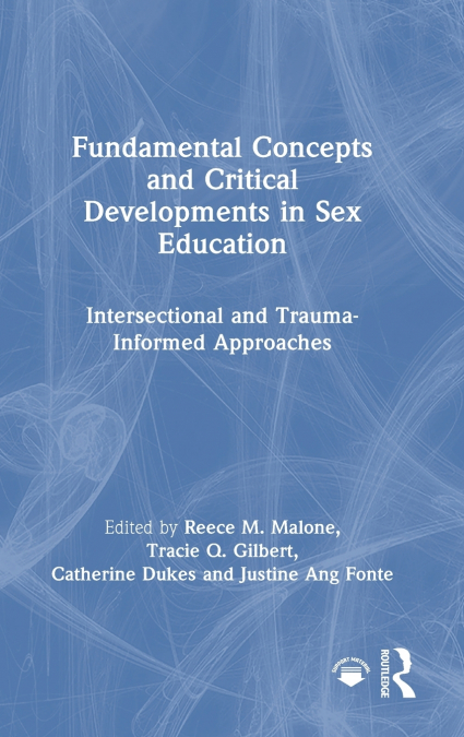 Fundamental Concepts and Critical Developments in Sex Education