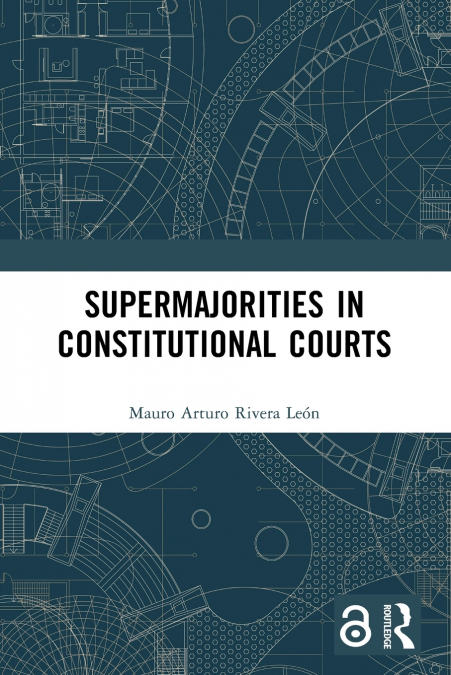 Supermajorities in Constitutional Courts