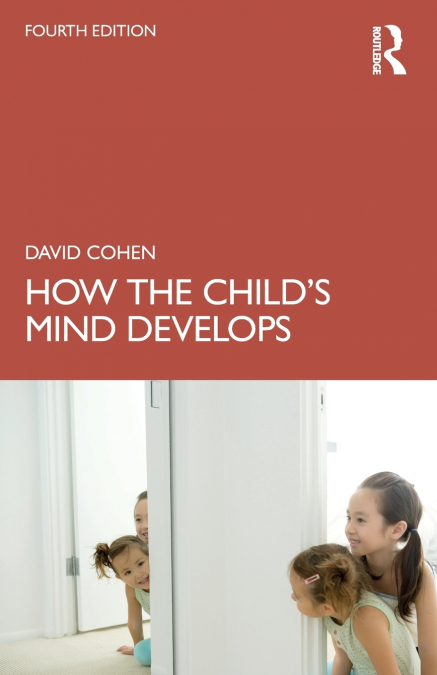 How the Child’s Mind Develops