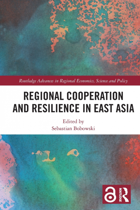 Regional Cooperation and Resilience in East Asia