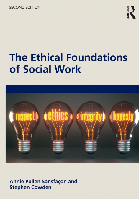 The Ethical Foundations of Social Work