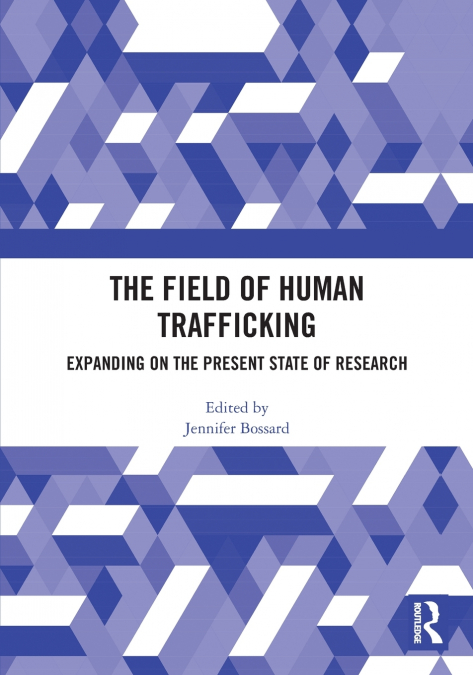 The Field of Human Trafficking
