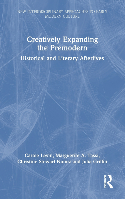 Creatively Expanding the Premodern
