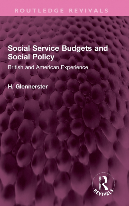 Social Service Budgets and Social Policy