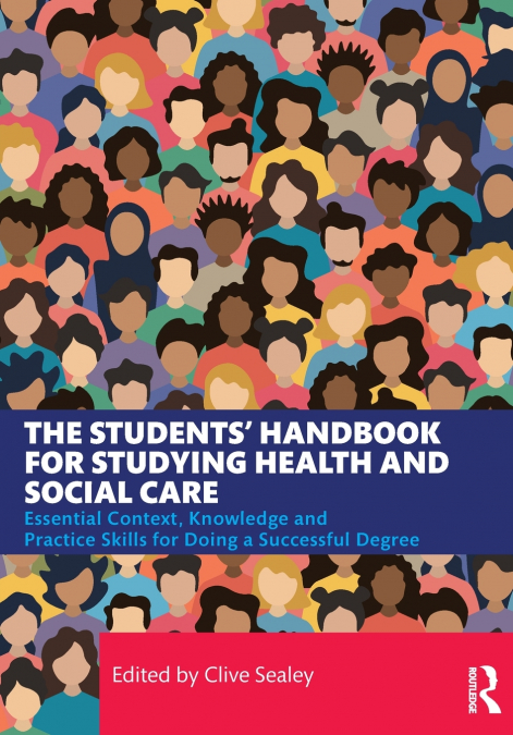 The Students’ Handbook for Studying Health and Social Care