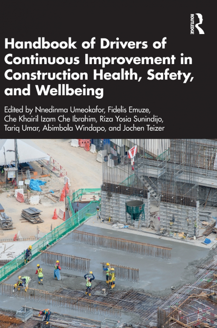 Handbook of Drivers of Continuous Improvement in Construction Health, Safety, and Wellbeing