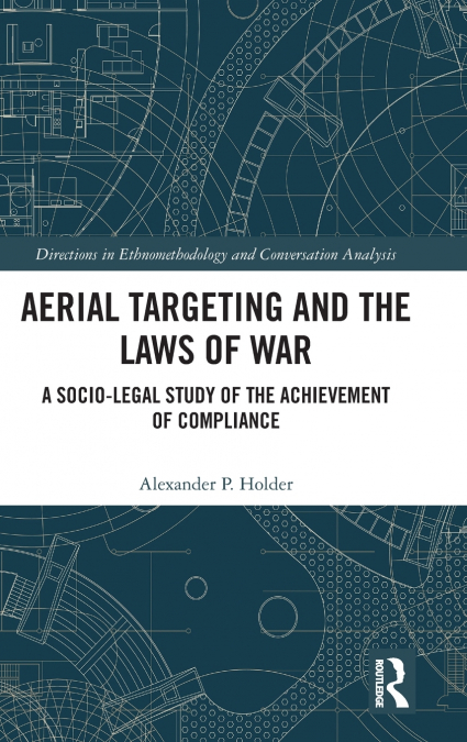 Aerial Targeting and the Laws of War