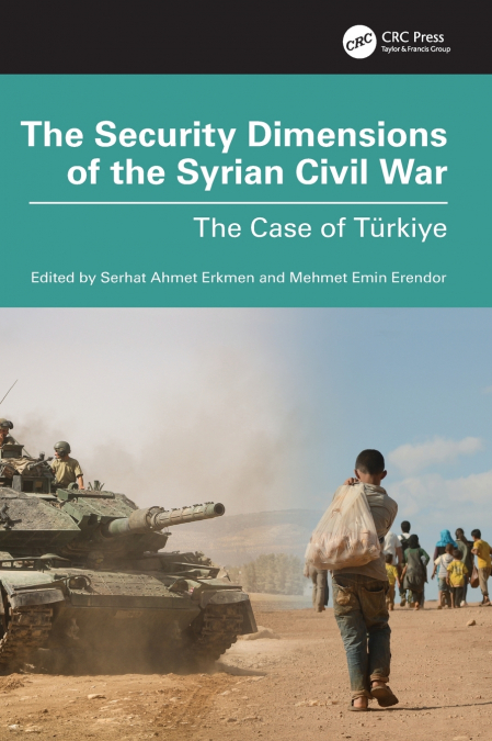 The Security Dimensions of the Syrian Civil War