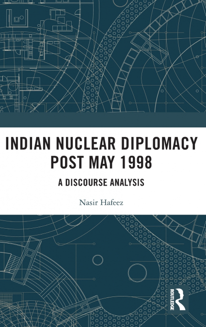 Indian Nuclear Diplomacy Post May 1998