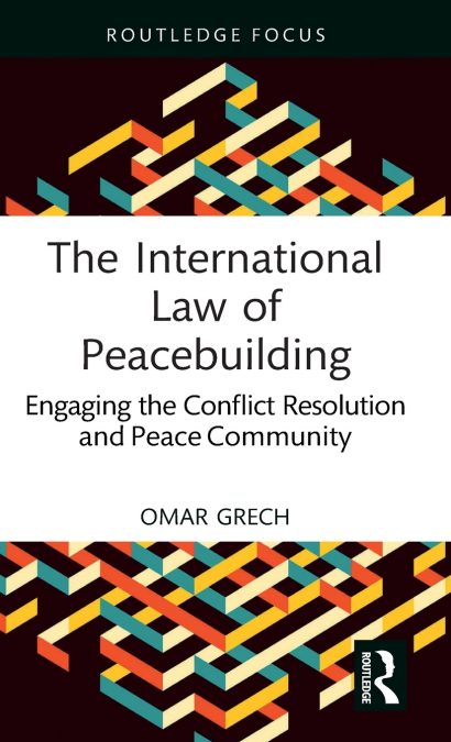 The International Law of Peacebuilding