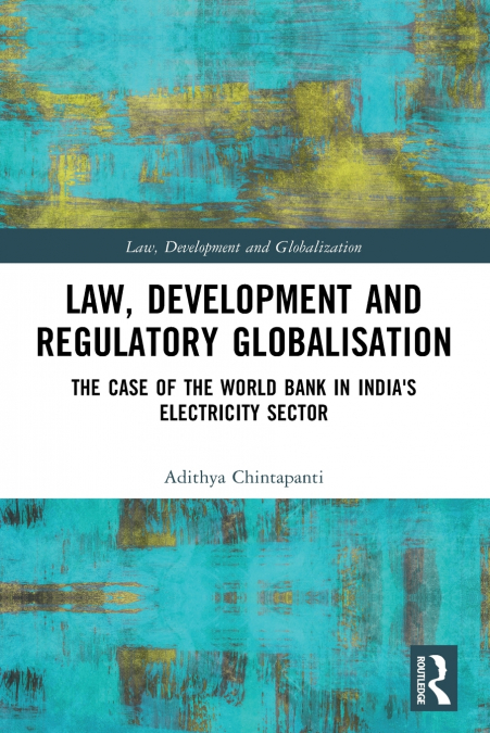 Law, Development and Regulatory Globalisation