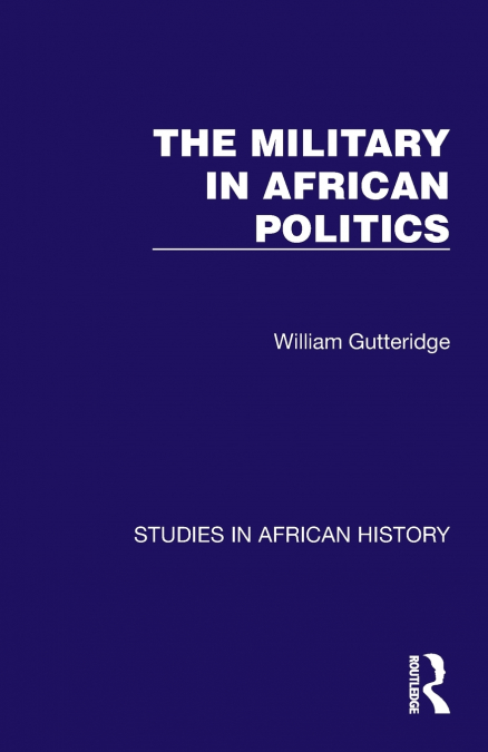The Military in African Politics