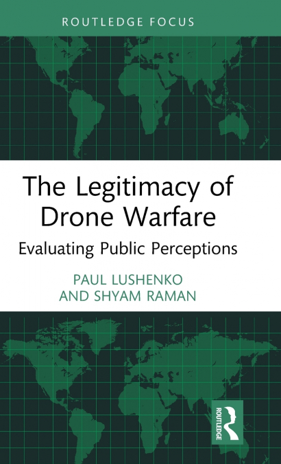 The Legitimacy of Drone Warfare