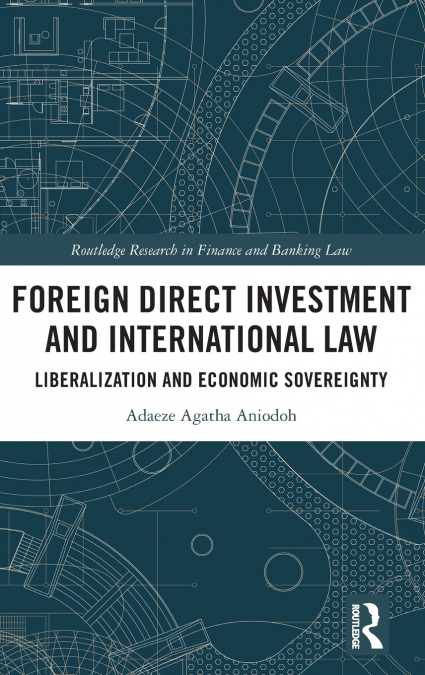 Foreign Direct Investment and International Law