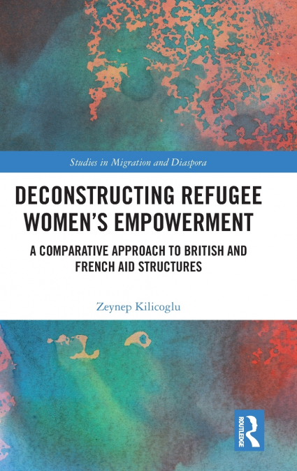 Deconstructing Refugee Women’s Empowerment