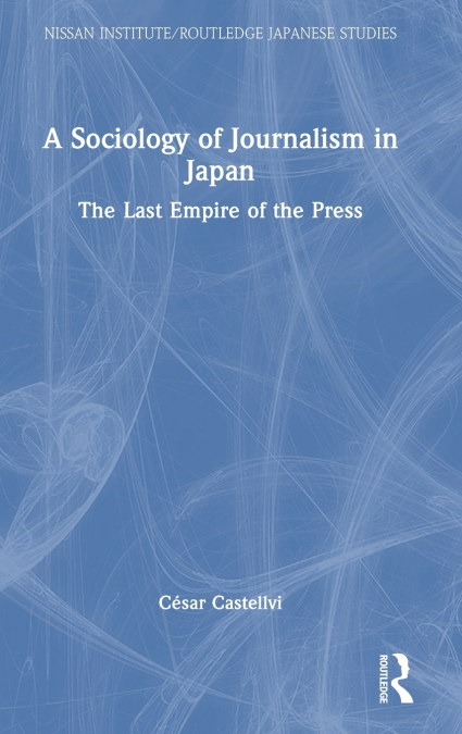 A Sociology of Journalism in Japan