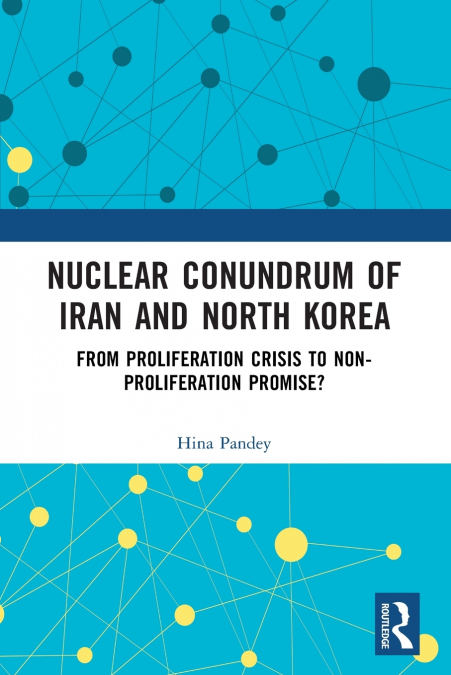 Nuclear Conundrum of Iran and North Korea