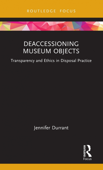 Deaccessioning Museum Objects