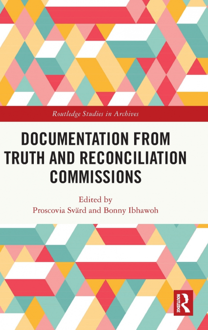 Documentation from Truth and Reconciliation Commissions