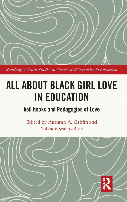 All About Black Girl Love in Education