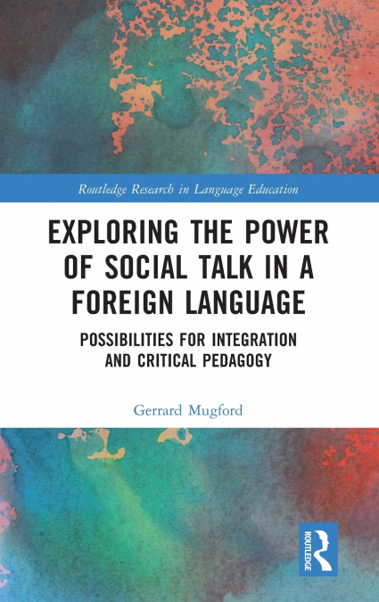 Exploring the Power of Social Talk in a Foreign Language