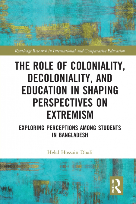 The Role of Coloniality, Decoloniality, and Education in Shaping Perspectives on Extremism