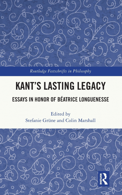 Kant’s Lasting Legacy