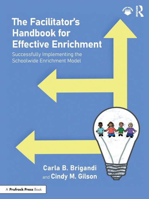 The Facilitator’s Handbook for Effective Enrichment