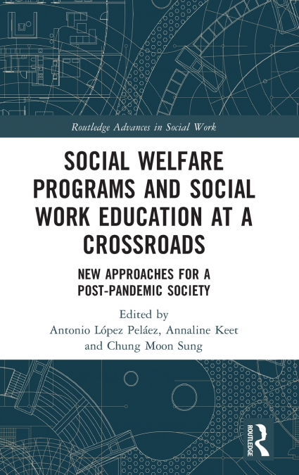 Social Welfare Programs and Social Work Education at a Crossroads