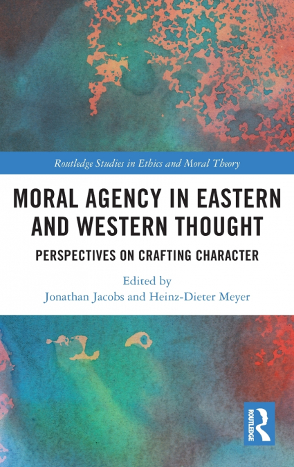 Moral Agency in Eastern and Western Thought