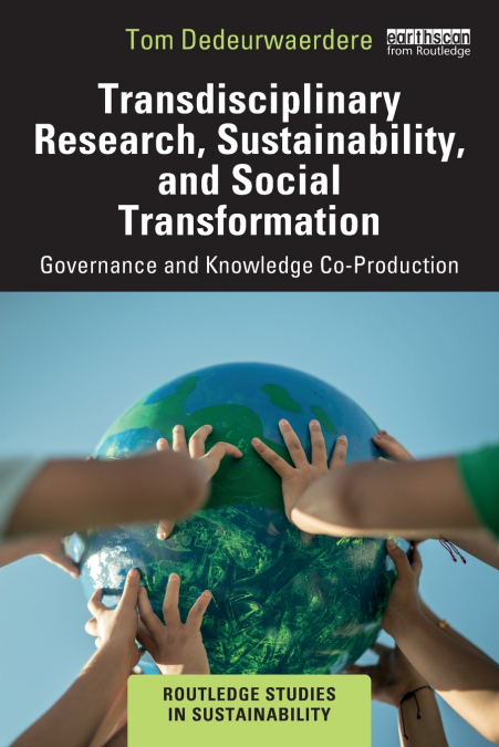 Transdisciplinary Research, Sustainability, and Social Transformation
