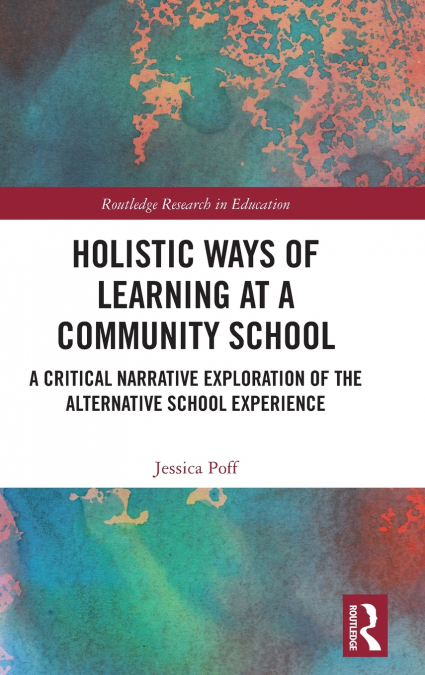 Holistic Ways of Learning at a Community School