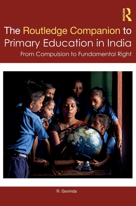 The Routledge Companion to Primary Education in India