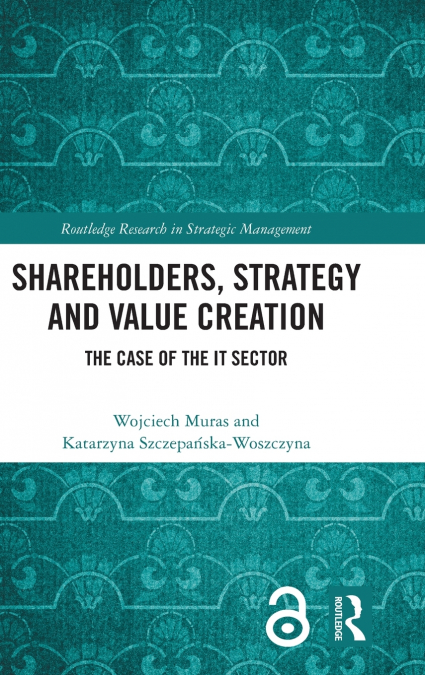 Shareholders, Strategy and Value Creation