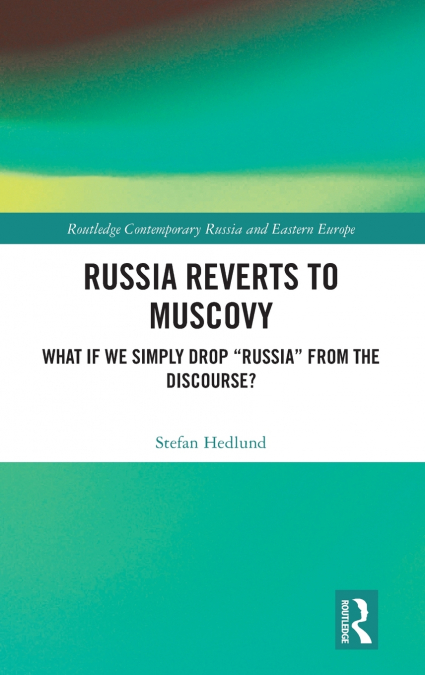 Russia Reverts to Muscovy