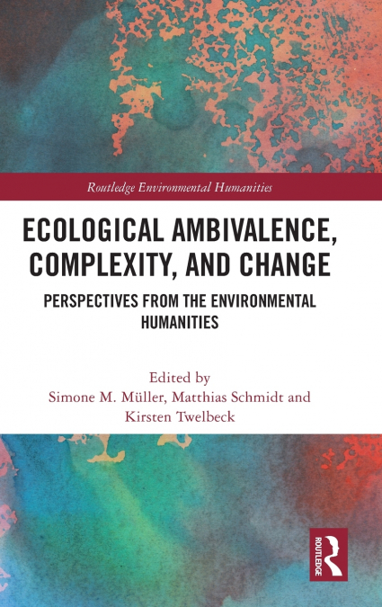 Ecological Ambivalence, Complexity, and Change