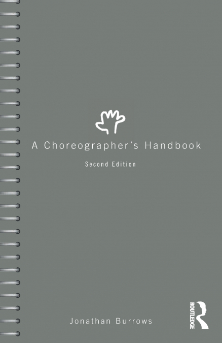 A Choreographer’s Handbook